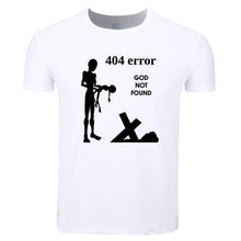 Load image into Gallery viewer, GOD 404 NOT FOUND Atheism Religion Atheist T-shirt