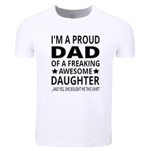Load image into Gallery viewer, Father's day Gift I Am A Proud Dad Daughter Fashion T-shirt